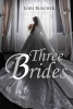 Author Lori Buscher’s New Book, "Three Brides," is a Poignant Story That Revolves Around the Lives of Two Sisters and Their Mother Following a Family Tragedy