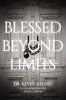 Authors Dr. Kevin Sieling and Angela Johnson’s New Book, "Blessed Beyond Limits," is a Poignant and Compelling Memoir Revealing the Resilience of the Human Spirit
