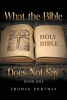 Author Thomas Portman’s New Book, "What the Bible Does Not Say: Book One," is a Thought-Provoking Look at Common Misconceptions of the Bible’s Messages