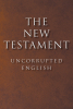 Timothy Ticen’s Newly Released "The New Testament: Uncorrupted English" is a Thought-Provoking Exploration of Biblical Translation and Historical Accuracy