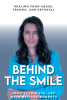 John Sternfels, LPC and Melissa Roberts’s New Book, "Behind The Smile," is a Powerful Account of How Melissa Found Healing After Years of Abuse and Trauma