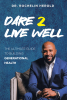 Author Dr. Rochelin Herold’s New Book, “Dare 2 Live Well: The Ultimate Guide to Building Generational Health,” Explores Navigating America’s Healthcare System