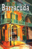 Author Jim Smith’s New Book, "Barracuda," is a Compelling Novel That Follows an Ex-Cop Turned Child Advocate Who Must Learn to Move on from His Past Trauma and Abuse