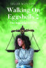 Author Lillie Manning’s New Book, “Walking on Eggshells 2: The Injustice of It All,” Follows a Mother Who Must Protect Her Children Following Her Husband’s Disappearance