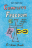 Author George Neal’s New Book, "Complete Freedom," is a Powerful Read That Aims to Provide Peace and a Path Towards Healing for Those Who Have Lost Their Way in Life