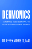 Author Dr. Jeffrey Morris, DO, FAAD’s New Book, “Dermonics,” is a Collection on Mnemonics to Help Students Retain Important Information for the Dermatology Board Exam