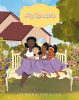 Author Sandra Shields New Book, "My Specials," is a Charming Story That Shares a Mother’s Journey in Watching Her Three Daughters Grow Up and Leave Home