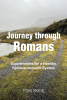 Tom Skeie’s Newly Released "Journey through Romans" is a Thought-Provoking Devotional and Bible Study Guide Designed to Build Spiritual Strength