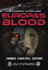 James Daniel Shunk’s Newly Released "Europa’s Blood" is a Thrilling Sci-Fi Adventure Exploring Identity, Sacrifice, and the Battle for Survival Across Our Solar System