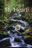 Anne Marie Ginnane’s Newly Released “The Songs in My Heart: Selective Remembrances” is a Heartfelt Continuation of Spiritual Reflection and Personal Healing