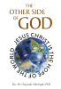 Rev. Dr. Osayande Aikoriogie, PhD’s Newly Released "The Other Side of God" is a Bold and Thought-Provoking Exploration of Divine Justice and Biblical Truth