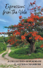 P. Althea Chambers’s New Book, "Expressions from the Vale: A Collection of Poems," is a Series of Poems Exploring a Variety of Topics and Emotions from the Author’s Life