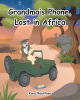 Kara Rountree’s New Book, "Grandma’s Phone, Lost in Africa," is a Charming Story That Follows a Lost Cellphone’s Journey Through the Many Animals of the African Savannah