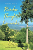 Author Micheal L. Beebe Sr.’s New Book, "Random Thoughts, Limericks, Lyrics, and Dots: Heartache to Humor," Presents Poems Written After the Loss of the Author’s Wife