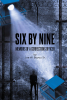 Author Joe W. Boyou Sr.’s New Book, “Six by Nine: Memoirs of a Corrections Officer,” Shares Life Lessons Gleaned from the Author’s Work as a Corrections Officer