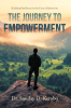 Author Dr. Sunday D. Kerobo’s New Book, "The Journey to Empowerment: Building Resilience in the Face of Adversity," is a Stirring Memoir of Trials to Triumph