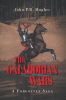 Author John P.r. Hughes’s New Book, "The Galadorian Wars: A Forgotten Saga," Follows the Galadorians as They Fight to Save Their Land from the Daemon King