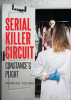 Author Markas Young’s New Book, "Serial Killer Circuit: Constance's Plight," is a Gripping Thriller That Follows a Young Woman Whose Trauma Forces Her Down a Dark Path