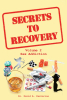 Author Dr. David A. Pastorius’s New Book, "Secrets to Recovery: Volume 2: Sex Addiction," Encourages Readers to Allow God to Guide Them Away from Addiction