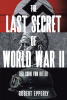 Robert Epperly’s Newly Released “The Last Secret of World War II: Der Sohn von Hitler” is a Gripping Historical Thriller Exploring an Alternate Legacy of the Third Reich