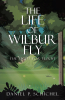 Daniel P. Schichel’s Newly Released “The Life of Wilbur Fly: The Fight for Flight” is a Powerful Allegorical Journey of Faith, Identity, and Transformation