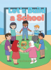 Tina Sarabandi’s Newly Released "Let’s Build a School" is a Heartwarming Children’s Tale Celebrating Inclusion, Teamwork, and the Power of Community