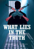 Elizabeth R. Barbiere’s New Book, "What Lies in the Truth," is a Gripping Account Based on True Events That Centers Around the Dark Secrets of an Otherwise Successful Man
