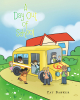 Pat Barker’s New Book, "A Day Out of School," is a Charming Tale That Explores All the Wonderful Activities a Child Could do on Their Day Off from School