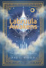 Author Paul Wood’s New Book, "Labruula Awakens: The Chronicles of Rekule," Follows the Olympians and the Titans as They Fight to Control Crystals with Mysterious Power