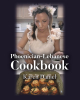 Author Karen Daniel’s New Book, "Phoenician-Lebanese Cookbook," is a Delectable Cookbook Sharing Recipes Inspired by Phoenician Cuisine and Cooking Styles