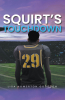 Author Lisa Howerton Goodson’s New Book, "Squirt's Touchdown," is a Stirring Tale That Follows a Young Football Star as He Navigates the Challenges of Adolescence
