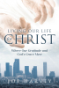 Author Joe Harvey’s New Book, “Living Our Life for Christ: Where Our Gratitude and God's Grace Meet,” Explores How Christians Live Their Lives for Christ