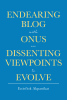 Author Eniefiok Akpanikat’s New Book, "Endearing Blog with Onus on Dissenting Viewpoints to Evolve," is a Compilation of Blog Posts Pondering Life’s Biggest Questions