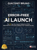 Giacomo Bruno Unveils “Error-Free AI Launch” Book: The Launch Mistakes Behind ChatGPT5 and a 30-Day Prelaunch Strategy for GPT6 and GROK5