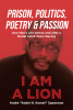 Author Andre "Adaié N. Kemet" Spearman’s New Book, "Prison, Politics, Poetry & Passion," Explores Corrupt Actions of the Ohio Department of Rehabilitation and Corrections