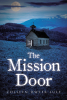 Author Colleen Dwyer Lulf’s New Book, "The Mission Door," Follows Two Young Girls Who Accidentally Travel Back Through Time and Attend an Old Indian Boarding School