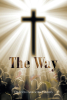 Deacon Gregory Harris’s Newly Released "The Way" is a Compelling Exploration of Scripture and the Call to Live in True Relationship with God