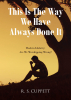 R. S. Cuppett’s Newly Released “This Is The Way We Have Always Done It” is an Examination of Modern Worship Practices and the Subtle Dangers of Misplaced Devotion