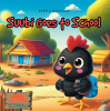 Angela Buchanan’s Newly Released "Suubi Goes to School" is a Heartwarming Children’s Tale Inspired by the Joyful Spirit and Perseverance of Ugandan Students