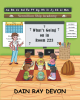 Dain Ray Devon’s Newly Released "What’s Going on in Room 223?" is a Heartwarming Story Celebrating the Special Bonds Between Teachers and Students
