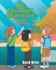 Byrd Britt’s New Book, “The Aquarium Adventure: A Tales from a Penny Story,” is a Heartfelt Story That Follows Three Friends Who Help a New Student on Their Field Trip