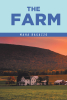 Author Maha Ragazzo’s New Book, "The Farm," is a Poignant and Compelling Tale of How Two Vastly Different Families Became Interwoven by a Chance Encounter
