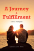 Author Kedrick Lilweti White’s New Book, "A Journey to Fulfillment: Growing Old Together," Reveals How Marriage Can be Filled with Purpose Through Intentionality & Faith