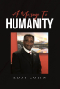 Author Eddy Colin’s New Book, "A Message to Humanity," is a Powerful and Thought-Provoking Read That Shares a Critical Warning from God for All of Mankind