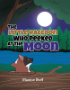 Author Maxine Boff’s New Book, "The Little Raccoon Who Peeked at the Moon," Follows a Young Raccoon Who Becomes Fascinated by the Bright Light in the Night Sky