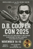 D.B. Cooper Con 2025 at Kiggins Theatre, November 14-16