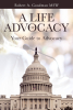 Author Robert A. Goodman MSW’s New Book, “A Life of Advocacy: Your Guide to Advocacy,” is a Comprehensive Guide to Advocating for Oneself in the Current Political Climate