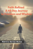 Waltrina Denise Mukes’s Release "Faith Refined: A 45-Day Journey to Freedom and Wisdom" is a Transformative Devotional Designed to Guide Readers Toward Spiritual Growth