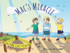 Author Brucie Glassell’s Newly Released "Mac's Miracle" is a Charming Tale That Follows a Sick Boy Who Embarks on a Journey to Discover Miraculous Healing Through Christ