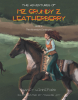 Nancy Winniford’s Newly Released “The Adventures of Mz. Grundy Z. Leatherberry” is a Charming and Adventurous Historical Fiction That Brings Pioneer Life Vividly to Life